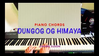 DUNGOG OG HIMAYA by Jerome Suson Piano Chords [upl. by Rossing]