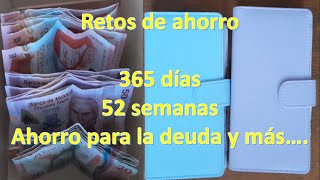 Retos de ahorro💲 365 días💰 52 semanas 🤑Del calendario 📅 ahorro para la deuda 💌 y más [upl. by Anerat]