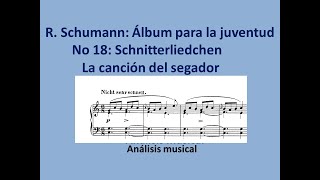 R Schumann Álbum para la juventud 18  Schnitterliedchen Análisis musical [upl. by Gretchen]