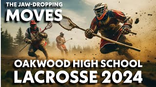 The JawDropping Moves of Oakwood High School Lacrosse 2024 [upl. by Ramo]