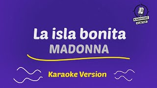 Madonna  La Isla Bonita HD Karaoke Version [upl. by Ogaitnas]