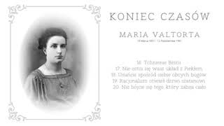 Koniec czasów  Maria Valtorta 1620 [upl. by Noinatrad]