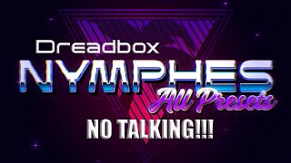 Dreadbox NYMPHES  All 49 Presets [upl. by Zasuwa800]