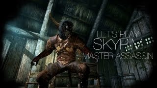 Lets Play Skyrim  Part 2  Thieves Guild Recruitment  Master Assassin [upl. by Nepil746]