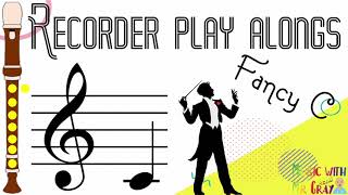 Recorder play along  59 Fancy C Low C [upl. by Nihhi]