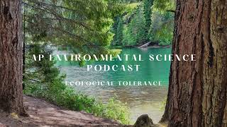 AP Environmental Science Podcast  Ecological Tolerance [upl. by Nannah]