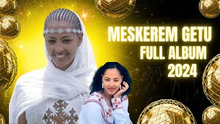 Meskerem Getu  FULL ALBUM  New Ethiopian Christian Music 2024  Non Stop protestant mezmur [upl. by Annoif616]