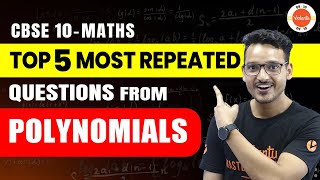 5 Most Repeated Questions From Polynomials Class 10  CBSE 10th Maths Chapter2 Important Questions [upl. by Winther73]