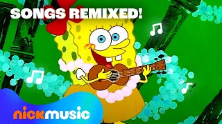 SpongeBob Songs REMIXED 🧽🎤 40 Minutes  Nick Music [upl. by Saravat]