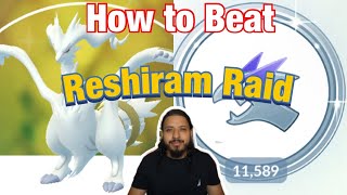 How to beat Reshiram Raid Pokemon GO [upl. by Anak]