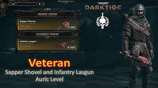 Veteran  Sapper Shovel and Infantry Lasgun  Auric Level Missions  Max Difficulty [upl. by Akeemaj]