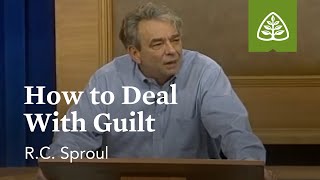 How to Deal with Guilt Dealing with Difficult Problems with RC Sproul [upl. by Victoria]