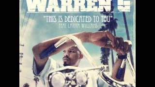 Warren G  This Is Dedicated To You ft Latoiya Williams Nate Dogg Tribute [upl. by Mona]