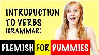 Flemish For Dummies 9 Introduction to Verbs Personal Pronouns and Tenses Grammar [upl. by Truc]