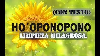 HO´OPONOPONO LIMPIEZA MILAGROSA CON TEXTO [upl. by Somerset861]