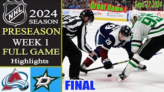 Dallas Stars vs Colorado Avalanche Today  FULL Final GAME  Sep 27 2024  2024 NHL Preseason [upl. by Slavin695]