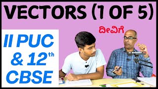 Vectors  2nd PUC amp 12th CBSE Board  Mathematics  Part 1 of 5 [upl. by Iliak48]