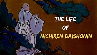 The Life of Nichiren Daishonin  Introduction Part1 [upl. by Aivyls]