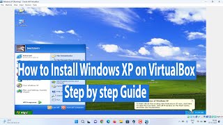 How to Install Windows XP on VirtualBox [upl. by Godrich]