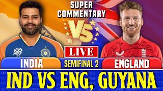 India vs England Semi Final 2  Live Score amp Commentary  Semi Final Live Commentary  T20 Wc 2024 [upl. by Aserehc618]