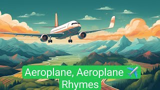 Aeroplane Aeroplane  Baby Poem  Rhymes for kids and Toddlers  Baby song [upl. by Gleda]