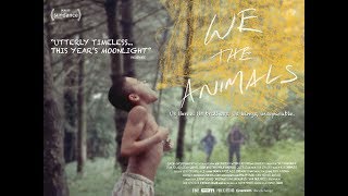 WE THE ANIMALS Theatrical Trailer UK amp Ireland [upl. by Chem]