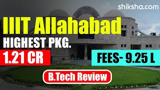 IIIT Allahabad IIITA BTech Review  Fees Admission Placements Cutoff [upl. by Oicirbaf]