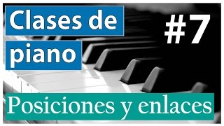 Clases de piano 7  Posiciones y enlaces de acordes para acompañar [upl. by Runck]