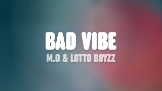 MO Lotto Boyzz amp Mr Eazi  Bad Vibe Lyrics [upl. by Brittaney]