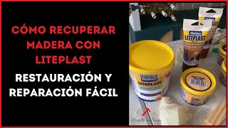 Cómo Recuperar Madera con LitePlast Restauración y Reparación Fácil [upl. by Chemarin563]