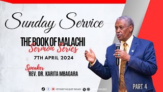 SUNDAY SERVICE II HOLY COMUNION II 7TH APRIL 2024 II THE BOOK OF MALACHI II 2ND SERVICE [upl. by Akerdal907]