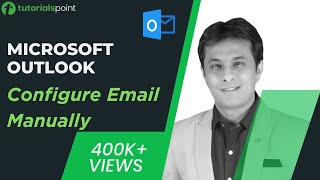 MS Outlook  Configure Email Manually  How to Arrange Outlook Inbox  Tutorialspoint [upl. by Tonneson]