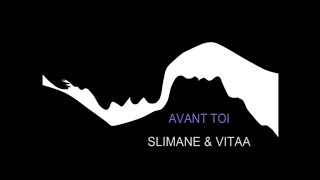 AVANT TOI REMIX SLIMANE amp VITAA LYRICS AND SUB ESPAÑOL [upl. by Spindell529]