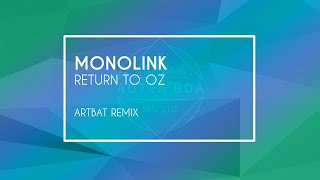 Monolink  Return To Oz  ARTBAT Remix [upl. by Daloris]