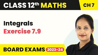 Integrals  Exercise 79  Class 12 Maths Chapter 7 CBSEIITJEE [upl. by Zzaj]