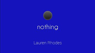 💙 quotnothingquot song by Lauren Rhodes lyric video⚫ [upl. by Leda856]