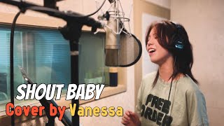 Shout Baby Ryokuoushoku Shakai Cover by Vanessa from Singapore  Seoul Trip  Recording Experience [upl. by Toback665]