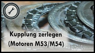 Kupplung der Motoren M53M54 zerlegen  KR511 S50 SR4 Tutorial [upl. by Amehsyt839]