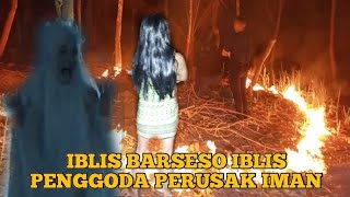 IBLIS BARSESO PENGGODA PERUSAK IMAN [upl. by Ytima]