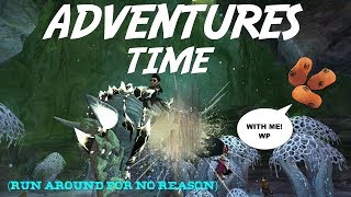 GW2 ADVENTURES TIME  quotRun Around for No Reasonquot w Wooden Potatoes [upl. by Rednaxela307]