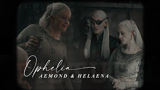 Aemond amp Helaena  Ophelia [upl. by Thay]