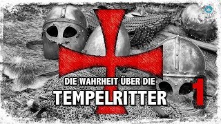 Die Wahrheit über die Tempelritter  Teil 1 Übersicht [upl. by Ardnuasac286]