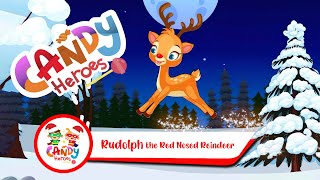 Candy Heroes  Rudolph the rednosed reindeer  Kids Christmas Songs [upl. by Yssak]