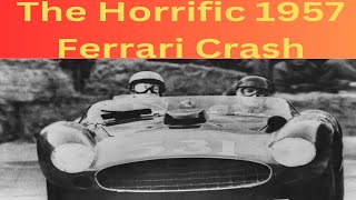 quotThe Horrific 1957 Ferrari Crash that Ended the Mille Miglia Racequot  History  TE  Untold Story [upl. by Melisa]