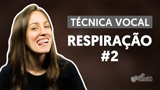 Respiração Aula 2  Técnica Vocal [upl. by Hairim]