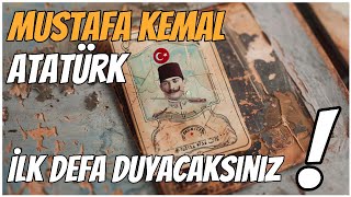 ATATÜRK  İLK DEFA DUYACAKSINIZ [upl. by Si397]