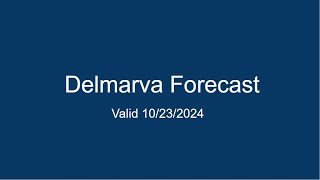 Delmarva Forecast 10232024 [upl. by Ahsot]