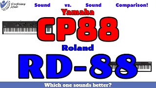 Yamaha CP88 vs Roland RD88 Sound vs Sound Comparison Which one SOUNDS better [upl. by Eelimaj686]