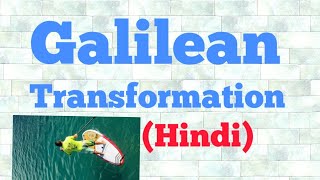 galilean transformation hindi [upl. by Kesia]