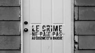 Le crime ne paie pas Au 6eme et à gauche [upl. by Ummersen]